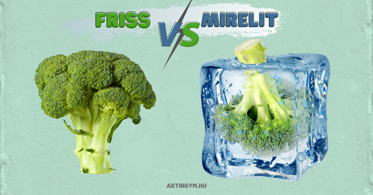 Friss vagy a mirelit a jobb?